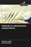 Velocità in odontoiatria conservativa