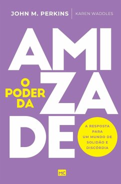 O poder da amizade - M. Perkins, John