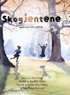 Skogjentene, Med verden, alltid - Waage, Sissel