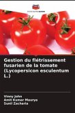 Gestion du flétrissement fusarien de la tomate (Lycopersicon esculentum L.)