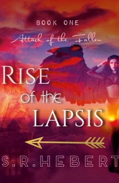 Rise Of The Lapsis - Hebert, Skye