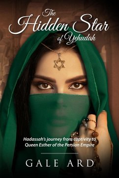 The Hidden Star of Yehudah - Ard, Gale W.