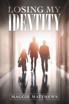 Losing My Identity - Matthews, Maggie