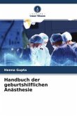 Handbuch der geburtshilflichen Anästhesie