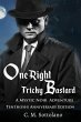 One Right Tricky Bastard - Bild 1