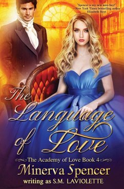 The Language of Love - LaViolette, S. M.; Spencer, Minerva