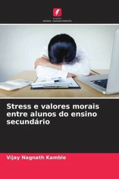 Stress e valores morais entre alunos do ensino secundário - Nagnath Kamble, Vijay