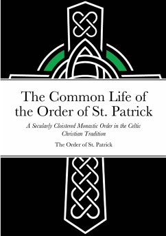 The Common Life of the Order of St. Patrick - Scraper, Matthew