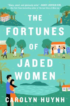 The Fortunes of Jaded Women - Huynh, Carolyn