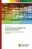 A Convergência Digital nos Media Informativos