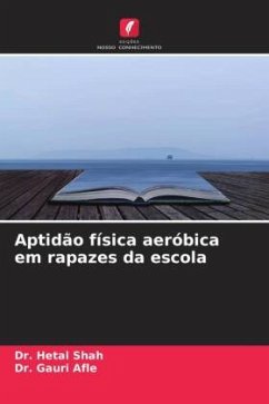 Aptidão física aeróbica em rapazes da escola - Shah, Dr. Hetal;Afle, Dr. Gauri