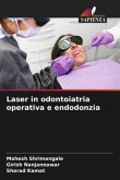 Laser in odontoiatria operativa e endodonzia