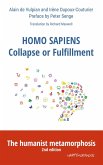 Homo Sapiens Collapse or Fulfillment (eBook, ePUB) Homo Sapiens Collapse or Fulfillment (eBook, ePUB)