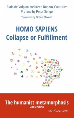 Homo Sapiens Collapse or Fulfillment (eBook, ePUB) - De Vulpian, Alain; Dupoux-Couturier, Irène