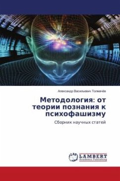 Metodologiq: ot teorii poznaniq k psihofashizmu - Tolmachöw, Alexandr Vasil'ewich