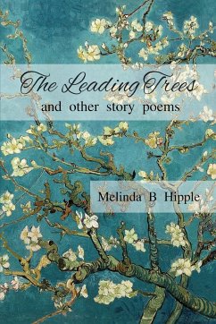 The Leading Trees - Hipple, Melinda B