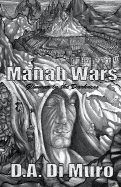 Manah Wars - Glimmer in the Darkness - Muro, D. A. Di