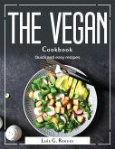 The Vegan Cookbook: Quick and easy recipes