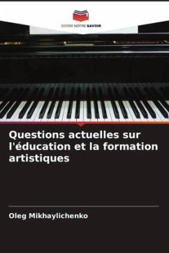 Questions actuelles sur l'éducation et la formation artistiques - Mikhaylichenko, Oleg