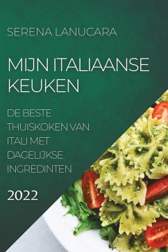 MIJN ITALIAANSE KEUKEN 2022 - Lanucara, Serena