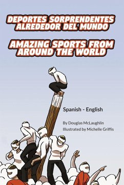 Amazing Sports from Around the World (Spanish-English) - McLaughlin, Douglas