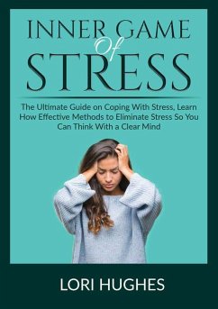 Inner Game of Stress - Hughes, Lori