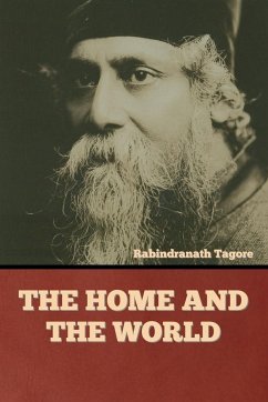 The Home and the World - Tagore, Rabindranath