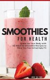 SMOOTHIES FOR HEALTH