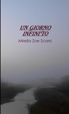 UN GIORNO INFINITO - Scarsi, Mirella Zoe