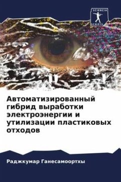 Awtomatizirowannyj gibrid wyrabotki älektroänergii i utilizacii plastikowyh othodow - Ganesamoorthy, Radzhkumar