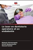 Le laser en dentisterie opératoire et en endodontie