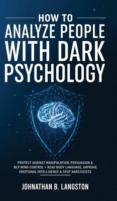 How To Analyze People With Dark Psychology - B. Langston, Johnathan