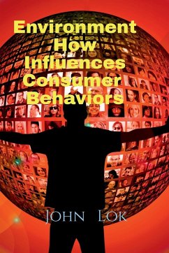 Environment How Influences Consumer Behaviors - Lok, John