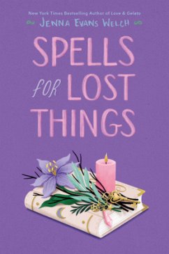 Spells for Lost Things - Welch, Jenna Evans
