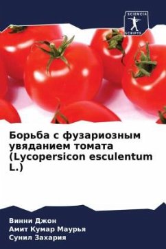 Bor'ba s fuzarioznym uwqdaniem tomata (Lycopersicon esculentum L.) - Dzhon, Vinni;Maur'q, Amit Kumar;Zahariq, Sunil