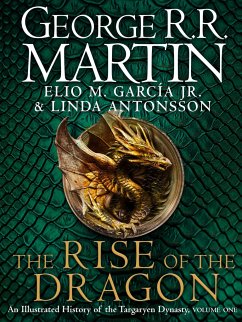 The Rise of the Dragon - Martin, George R. R.; Garcia Jr., Elio M.; Antonsson, Linda