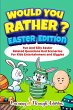 Would You Rather? - Easter Edition - Bild 1