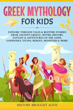 Greek Mythology For Kids - Brought Alive, History