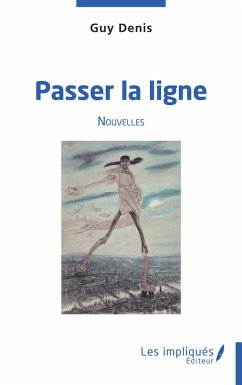 Passer la ligne - Denis, Guy