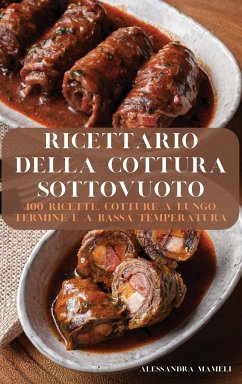 RICETTARIO DELLA COTTURA SOTTOVUOTO - Alessandra Mameli