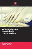 Velocidades na odontologia conservadora