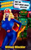 The Double-D Avenger and the Dirty Movie House Mystery (eBook, ePUB) The Double-D Avenger and the Dirty Movie House Mystery (eBook, ePUB)