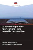 La technologie dans l'agriculture - une nouvelle perspective