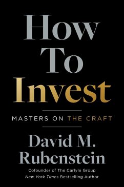 How to Invest - Rubenstein, David M.