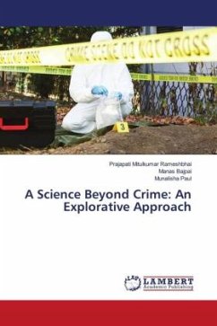 A Science Beyond Crime: An Explorative Approach - Rameshbhai, Prajapati Mitulkumar;Bajpai, Manas;PAUL, MUNALISHA