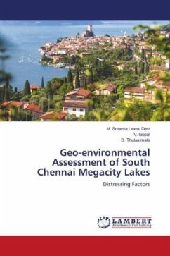 Geo-environmental Assessment of South Chennai Megacity Lakes - Laxmi Devi, M. Srirama;Gopal, V.;Thulasimala, D.