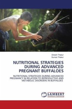 NUTRITIONAL STRATEGIES DURING ADVANCED PREGNANT BUFFALOES