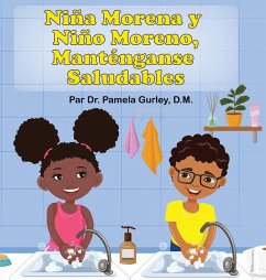 Niña Morena y Niño Moreno, Manténganse Saludables - Gurley, Pamela