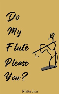 Do My Flute Please You - Jain, Nikita