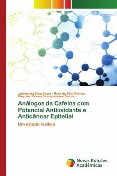 Cover Análogos da Cafeína com Potencial Antioxidante e Anticâncer Epitelial